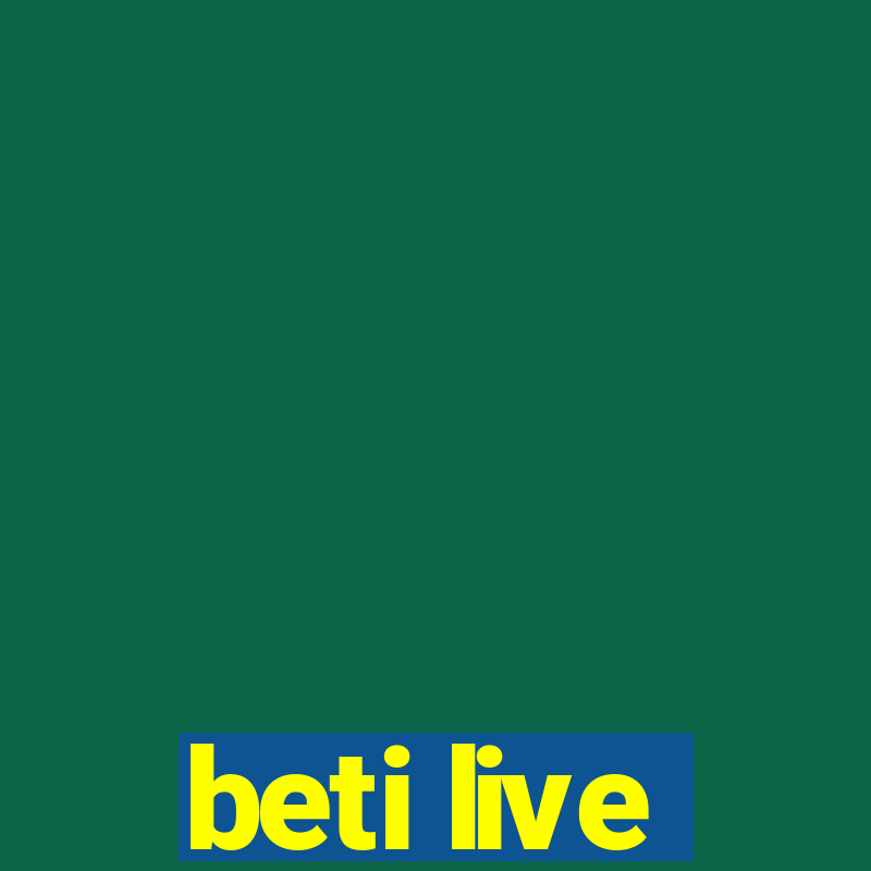 beti live